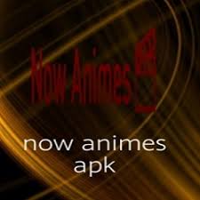 Now Animes APK