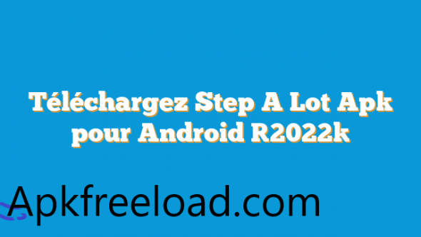 Step A Lot APK Download Latest v1.0.0 for Android