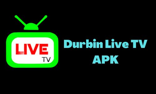 Durbin Live TV APK Download Latest v2.3.9 for Android