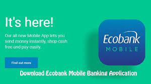 Ecobank Mobile App Apk のダウンロード Android 用の最新の v3.9.8.4 をダウンロード