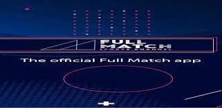 Fullmatchsports APK Download Latest v1.0.7 for Android