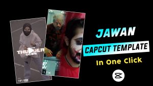 Jawan Capcut Template APK