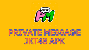 Jkt48 Private Message APK